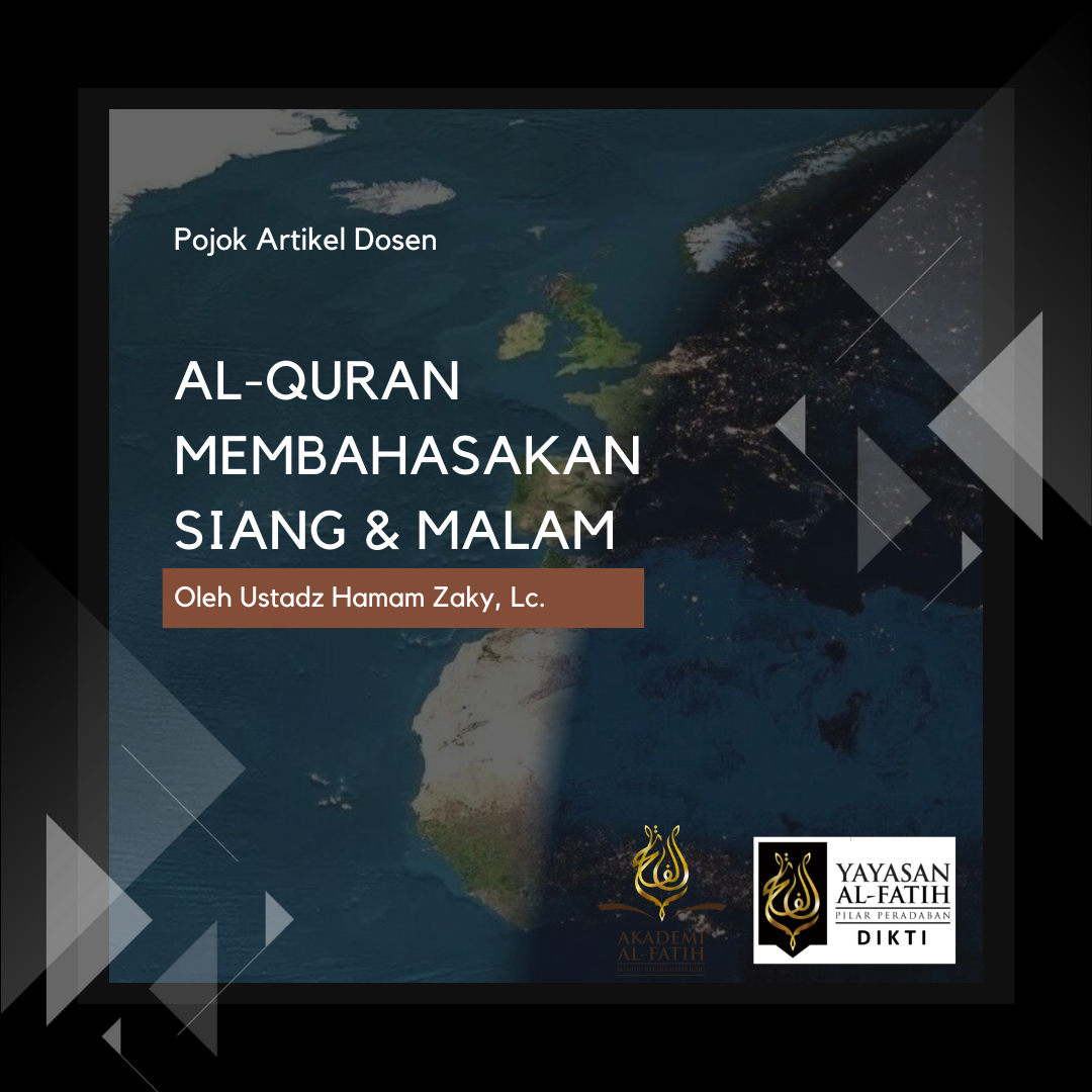 Al-Quran Membahasakan Siang & Malam
